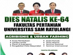 Fakultas Pertanian Unsrat Gelar Dies Natalia ke-64 Dengan Tema “Agribisnis Dan Urban Farming”